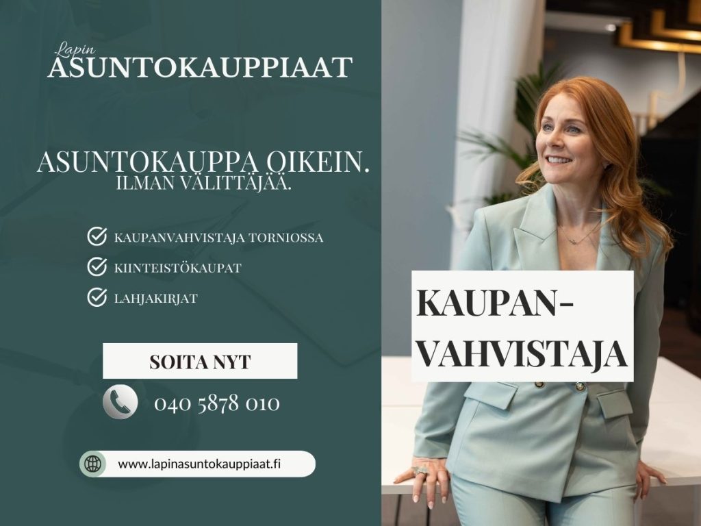 Anna Tapojärvi on Maanmittauslaitoksen määräämä julkinen kaupanvahvistaja Torniossa