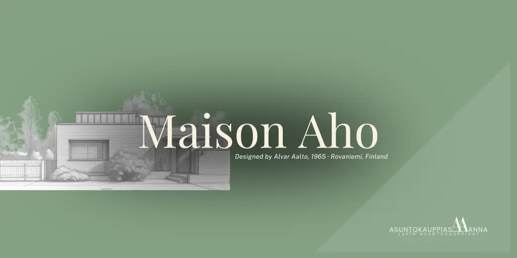 Alvar Aalto suunnitteli Rovaniemelle Maison Aho yksityiskodin ja se on nyt myynnissä
